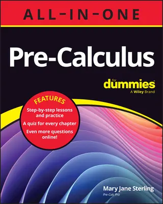 Pre-Cálculo Todo en Uno para Dummies: Libro + Cuestionarios de Capítulo Online - Pre-Calculus All-In-One for Dummies: Book + Chapter Quizzes Online