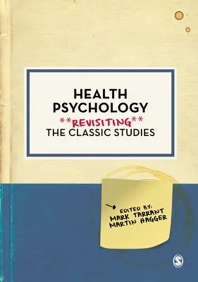 Psicología de la salud: Revisando los estudios clásicos - Health Psychology: Revisiting the Classic Studies