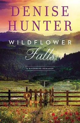 Wildflower Falls: Un romance en Riverbend - Wildflower Falls: A Riverbend Romance