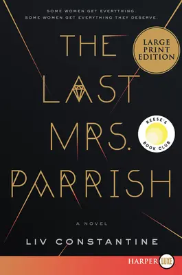 La última Sra. Parrish A Reese's Book Club Pick - The Last Mrs. Parrish: A Reese's Book Club Pick