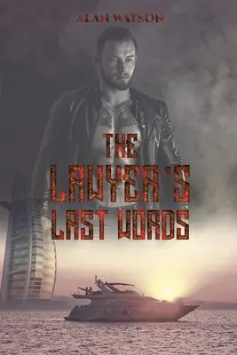 Las últimas palabras del abogado - The Lawyer's Last Words