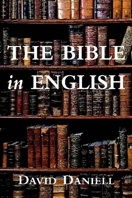 La Biblia en inglés: Su historia e influencia - The Bible in English: Its History and Influence