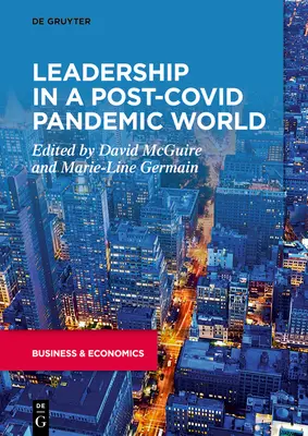 Liderazgo en un mundo post-pandémico covídeo - Leadership in a Post-Covid Pandemic World