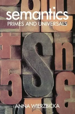 Semántica ' Primas y universales ' - Semantics ' Primes and Universals '