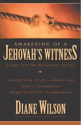 El despertar de un testigo de Jehová: Escapar de la Sociedad Watchtower - Awakening of a Jehovah's Witness: Escape from the Watchtower Society