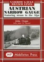 Austrian Narrow Gauge - El vapor en los Alpes - Austrian Narrow Gauge - Featuring Steam in the Alps