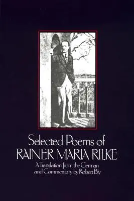 Poemas escogidos de Rainer Maria Rilke - Selected Poems of Rainer Maria Rilke