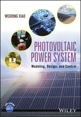 Photovoltaic Power System: Modelado, Diseño y Control - Photovoltaic Power System: Modeling, Design, and Control