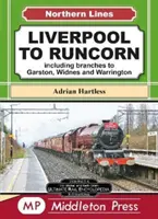 Liverpool To Runcorn - con ramales a Garston, Widnes y Warrington. - Liverpool To Runcorn - including branches to Garston, Widnes and Warrington.