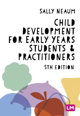 Desarrollo infantil para estudiantes y profesionales de educación infantil - Child Development for Early Years Students and Practitioners