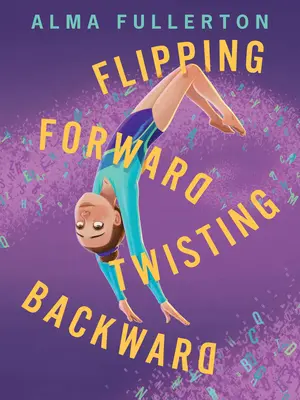 Girando hacia delante Girando hacia atrás - Flipping Forward Twisting Backward