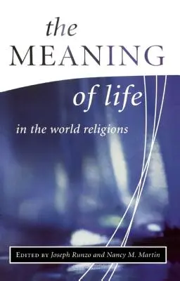 El sentido de la vida en las religiones del mundo - The Meaning of Life in the World Religions