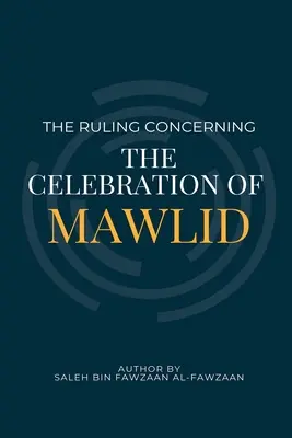 La Regla sobre la Celebración del Mawlid - The Ruling Concerning the Celebration of Mawlid