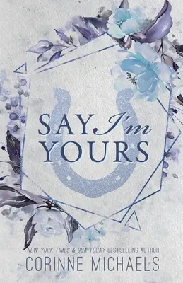 Di que soy tuyo - Edición especial - Say I'm Yours - Special Edition