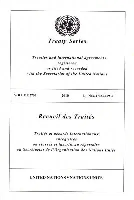 Serie de Tratados de las Naciones Unidas: Vol.2700, - United Nations Treaty Series: Vol.2700,