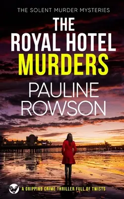 THE ROYAL HOTEL MURDERS un apasionante thriller criminal lleno de giros inesperados - THE ROYAL HOTEL MURDERS a gripping crime thriller full of twists