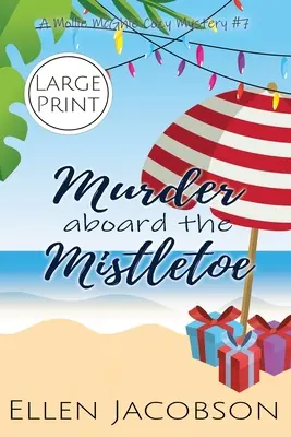 Asesinato a bordo del Muérdago: Edición en letra grande - Murder Aboard the Mistletoe: Large Print Edition