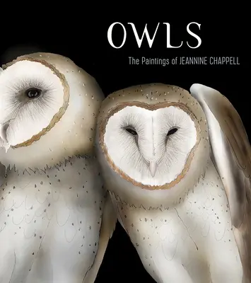 Búhos: Las pinturas de Jeannine Chappell - Owls: The Paintings of Jeannine Chappell