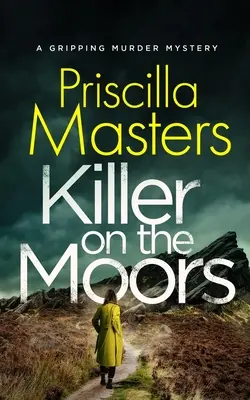 KILLER ON THE MOORS un apasionante misterio de asesinato - KILLER ON THE MOORS a gripping murder mystery