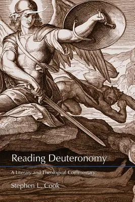 La lectura del Deuteronomio: Comentario literario y teológico - Reading Deuteronomy: A Literary and Theological Commentary