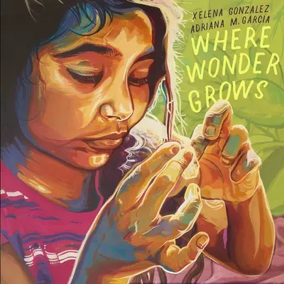 Donde Crece Lo Maravilloso - Where Wonder Grows