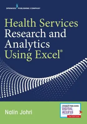 Investigación y análisis de servicios sanitarios con Excel - Health Services Research and Analytics Using Excel