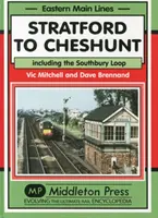 De Stratford a Cheshunt - Incluido el Southbury Loop - Stratford to Cheshunt - Including the Southbury Loop
