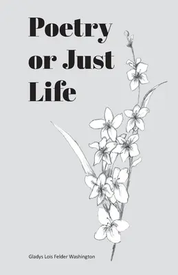 Poesía o simplemente vida - Poetry or Just Life