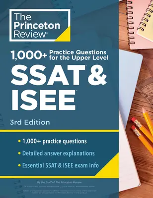 1000+ Preguntas de Práctica para el Nivel Superior del SSAT & Isee, 3ra Edición: Preparación extra para una puntuación excelente - 1000+ Practice Questions for the Upper Level SSAT & Isee, 3rd Edition: Extra Preparation for an Excellent Score
