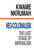 Neocolonialismo La última etapa del imperialismo - Neo-Colonialism The Last Stage of Imperialism