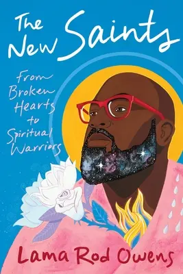 Los nuevos santos: De corazones rotos a guerreros espirituales - The New Saints: From Broken Hearts to Spiritual Warriors