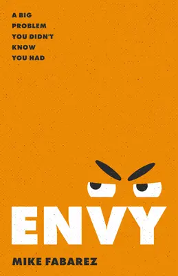 Envidia: Un Gran Problema Que No Sabías Que Tenías - Envy: A Big Problem You Didn't Know You Had