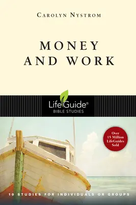 Dinero y trabajo: 10 estudios para individuos o grupos - Money & Work: 10 Studies for Individuals or Groups