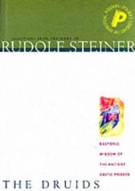 Los Druidas - La Sabiduría Esotérica de los Antiguos Sacerdotes Celtas - Druids, The - Esoteric Wisdom of the Ancient Celtic Priests