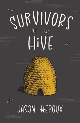 Los supervivientes de la colmena - Survivors of the Hive