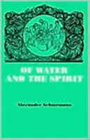 Del Agua y del Espíritu - Estudio Litúrgico del Bautismo - Of Water and the Spirit - Liturgical Study of Baptism