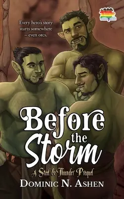 Antes de la tormenta: Una precuela de Acero y Trueno - Before the Storm: A Steel & Thunder Prequel