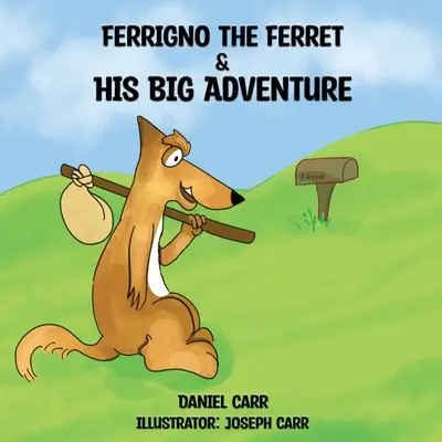Ferrigno el hurón y su gran aventura - Ferrigno the Ferret and His Big Adventure