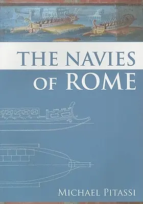 Las armadas de Roma - The Navies of Rome