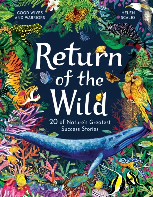 Retorno de lo salvaje - 20 de los mayores éxitos de la naturaleza - Return of the Wild - 20 of Nature's Greatest Success Stories