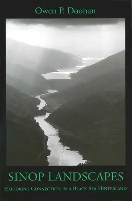 Paisajes de Sinop: Explorando la conexión en el interior del Mar Negro - Sinop Landscapes: Exploring Connection in a Black Sea Hinterland