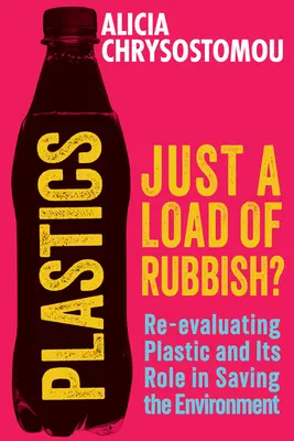 Los plásticos: Un montón de basura - Plastics: Just a Load of Rubbish