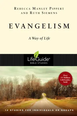 La evangelización: Un estilo de vida - Evangelism: A Way of Life