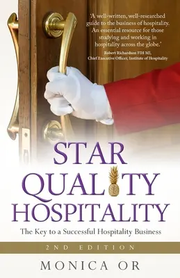 Hospitalidad de calidad de estrella: La clave del éxito de un negocio de hostelería - Star Quality Hospitality: The Key to a Successful Hospitality Business
