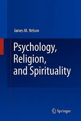 Psicología, religión y espiritualidad - Psychology, Religion, and Spirituality