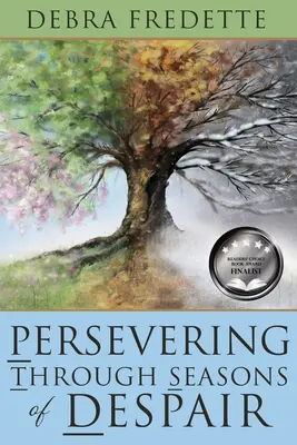 Perseverar en la desesperación - Persevering Through Seasons of Despair