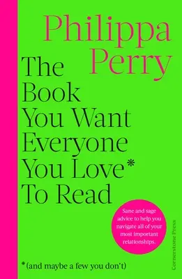 El libro que quieres que lean todos tus seres queridos* *(y quizá algunos no) - THE SUNDAY TIMES BESTSELLER - Book You Want Everyone You Love* To Read *(and maybe a few you don't) - THE SUNDAY TIMES BESTSELLER