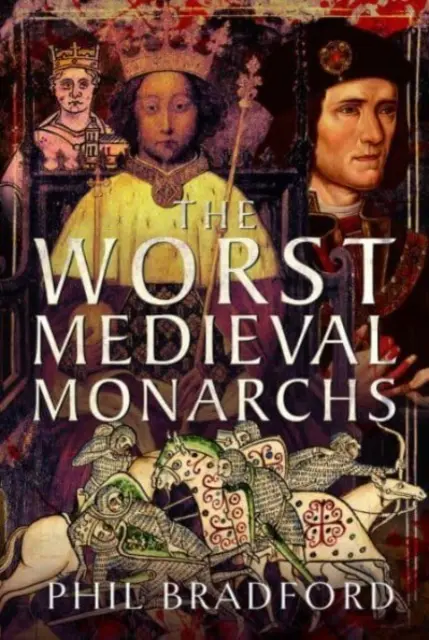 Los peores monarcas medievales - The Worst Medieval Monarchs