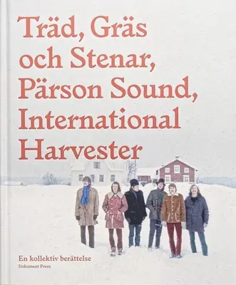 Trd, Grs Och Stenar: Una historia colectiva - Trd, Grs Och Stenar: A Collective History