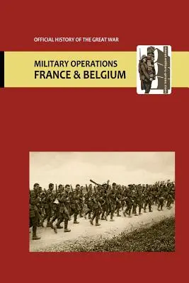 Francia y Bélgica 1916. Vol II Apéndices. Historia oficial de la Gran Guerra. - France and Belgium 1916. Vol II Appendices. Official History of the Great War.